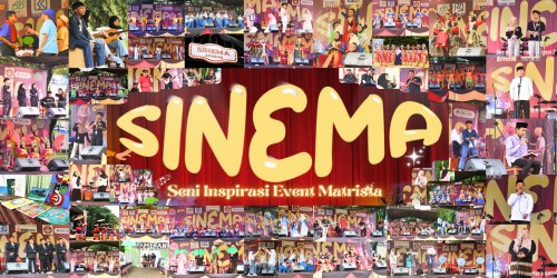Pentas Seni Sinema - Seni Inspirasi Event Matrista Angkatan 47 48 49
