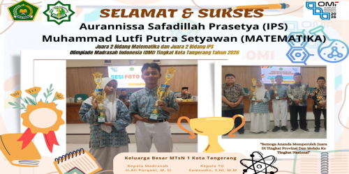 Dua Siswa MTs Negeri 1 Kota Tangerang Raih Juara 2 OMI Tingkat Kota Tangerang Tahun 2026